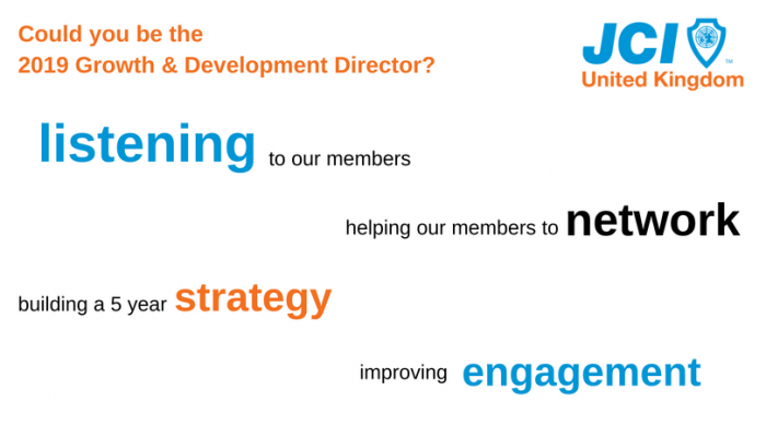 Could you step up and be the 2019 Growth and Development Director for JCI UK?
